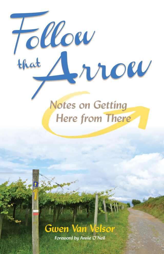 Follow That Arrow by Gwen Van Velsor