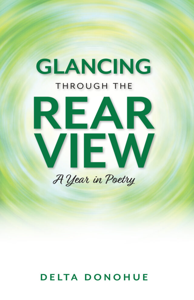 Glancing Through the Rear View by Delta Donohue