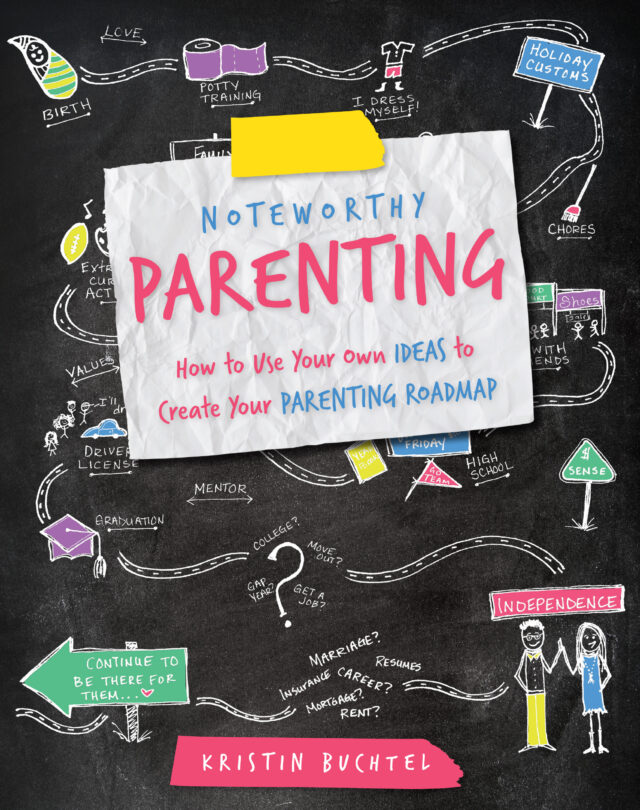 Noteworthy Parenting by Kristin Buchtel