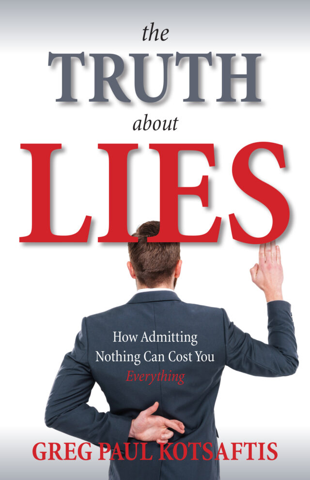 The Truth About Lies by Greg Paul Kotsaftis