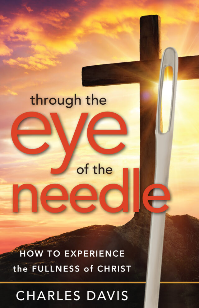 Through the Eye of the Needle by Charles Davis