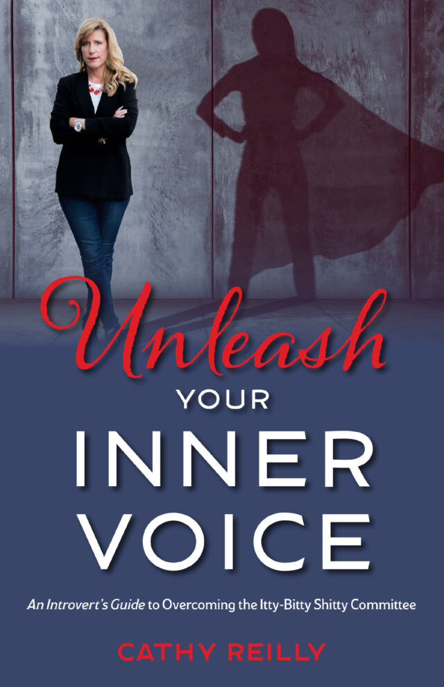 Unleash Your Inner Voice by Cathy Reilly
