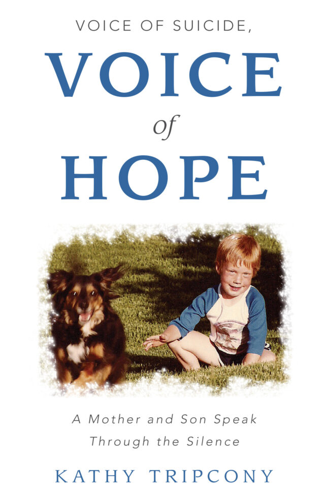 Voice of Suicide Voice of Hope by Kathy Tripcony