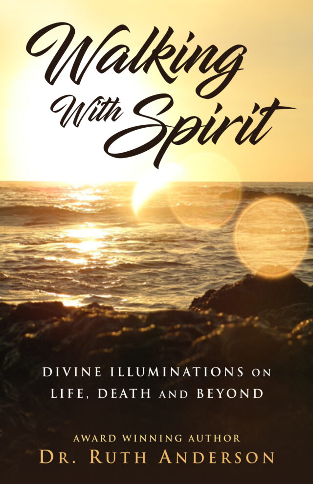 Walking With Spirit by Dr. Ruth Anderson