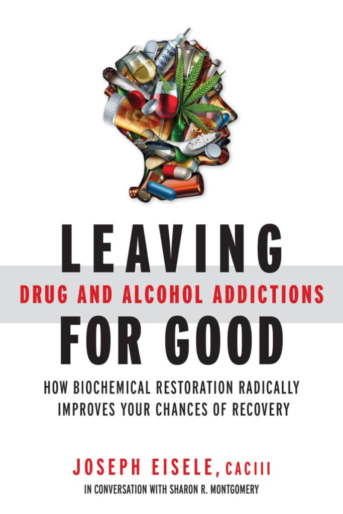 Leaving Drug and Alcohol Addictions for Good