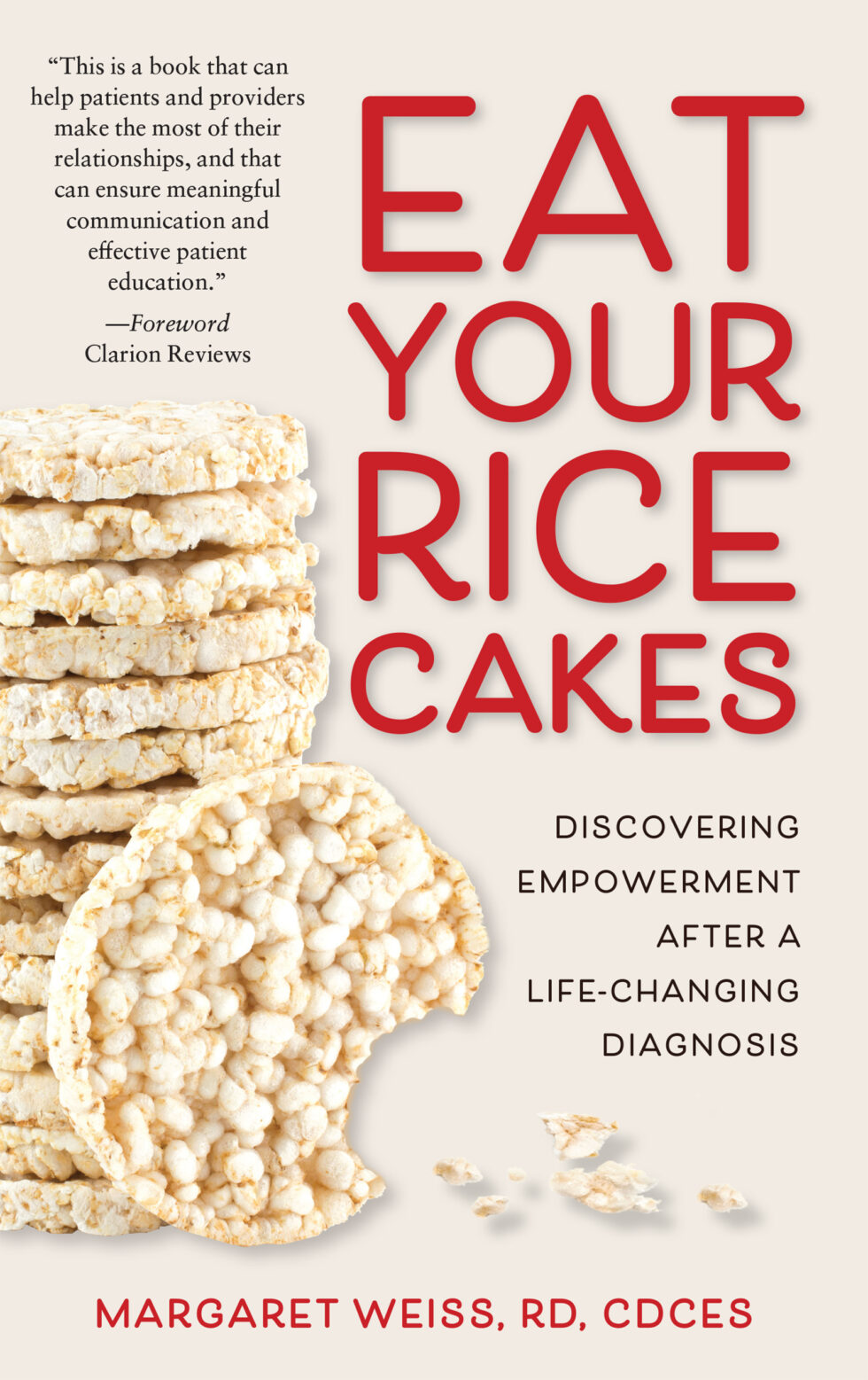 Eat Your Rice Cakes by Margaret Weiss