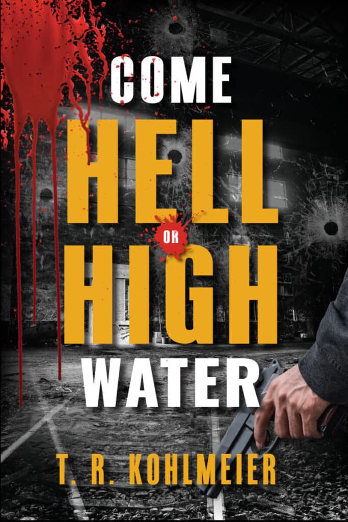 Come Hell Or High Water