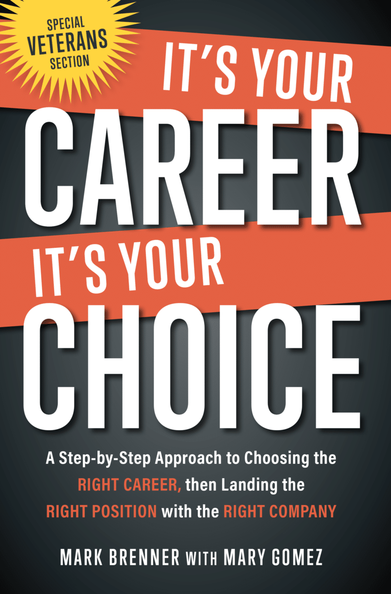 Its Your Career Its Your Choice by Mark Brenner with Mary Gomez