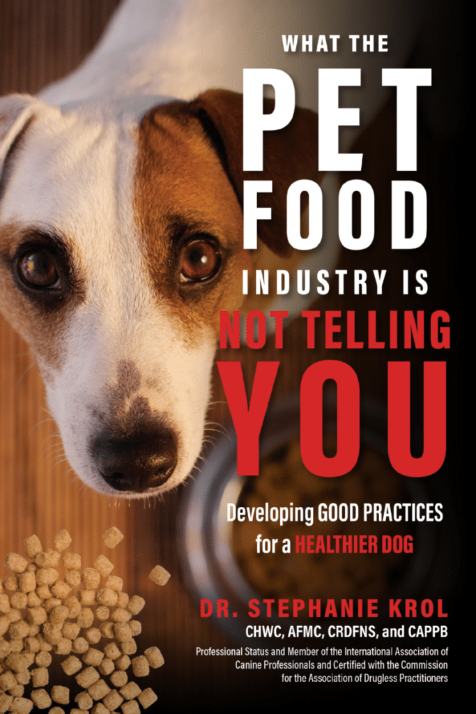 What the Pet Food Industry Is Not Telling Your by Stephanie Krol