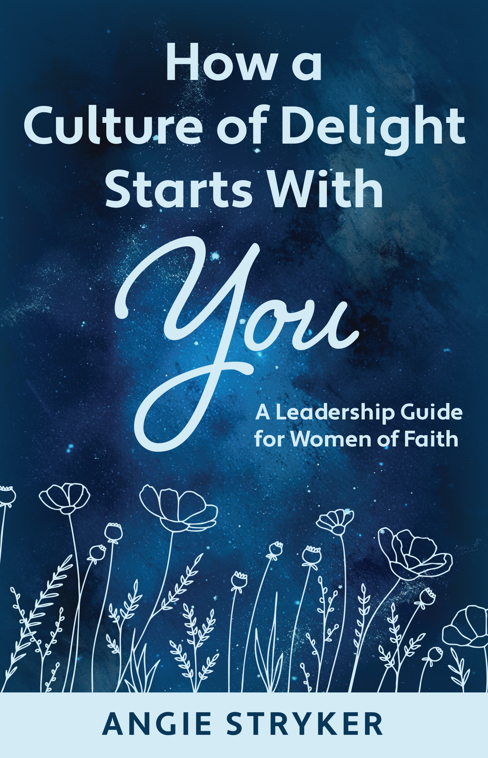 A Culture of Delight Starts with You